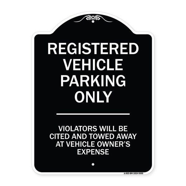 Designer Series-Registered Vehicle Parking Violators Will Be Cited And To, 24" x 18", BW-1824-9909